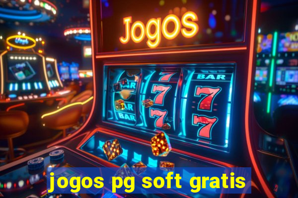 jogos pg soft gratis