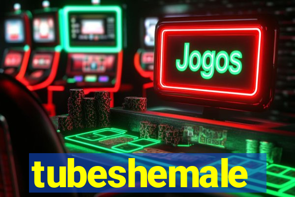 tubeshemale