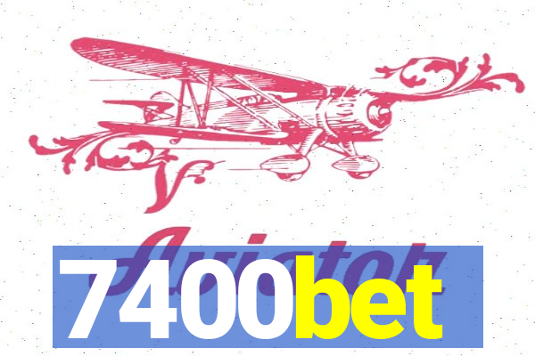 7400bet