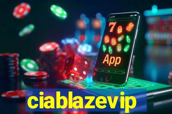 ciablazevip