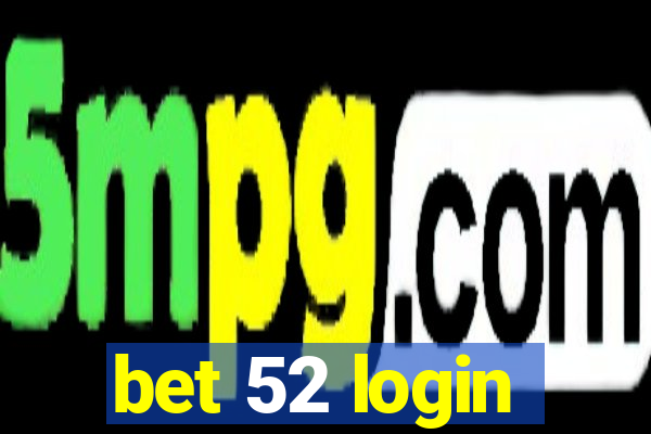 bet 52 login