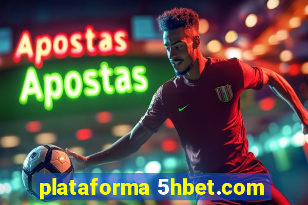 plataforma 5hbet.com