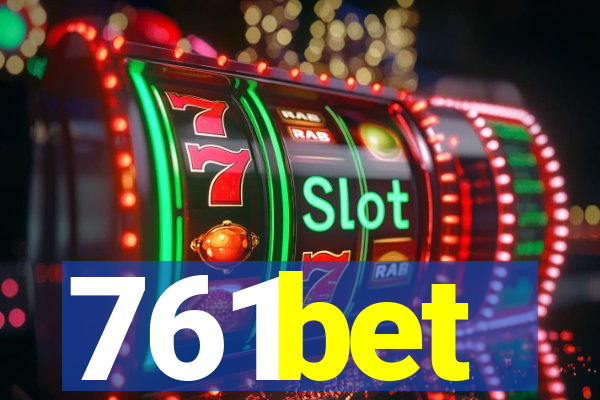 761bet