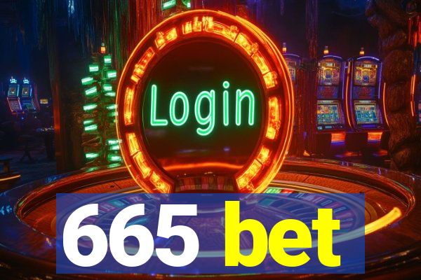 665 bet