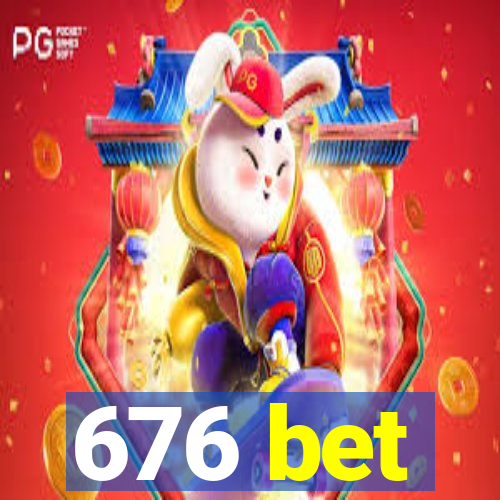 676 bet