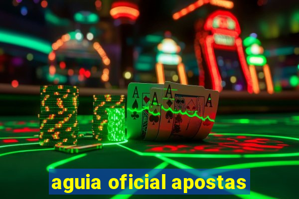 aguia oficial apostas