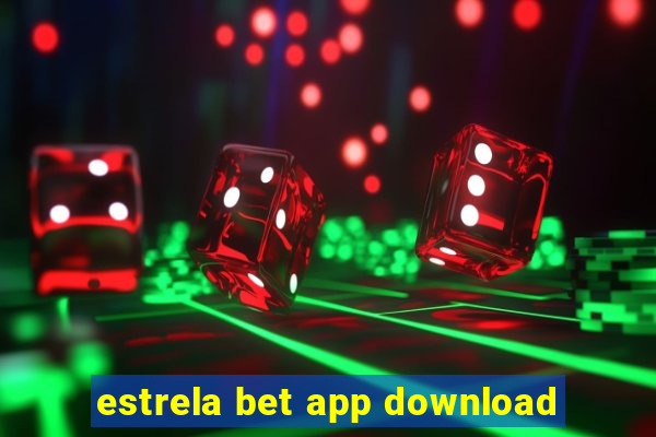 estrela bet app download