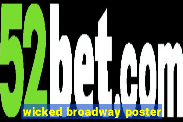 wicked broadway poster