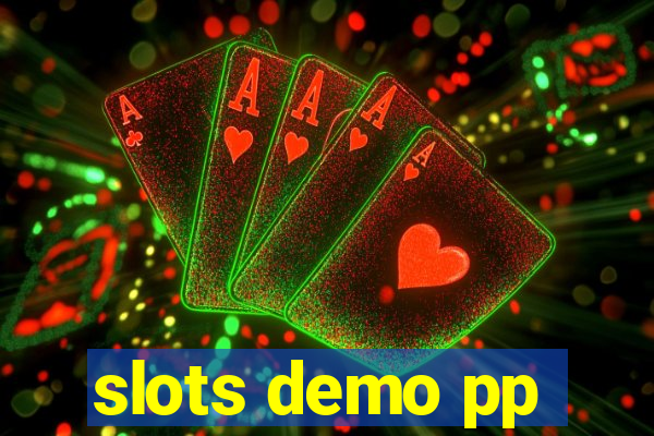 slots demo pp