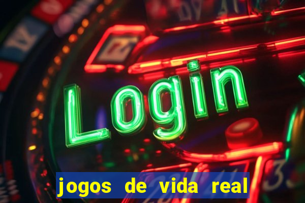 jogos de vida real na escola