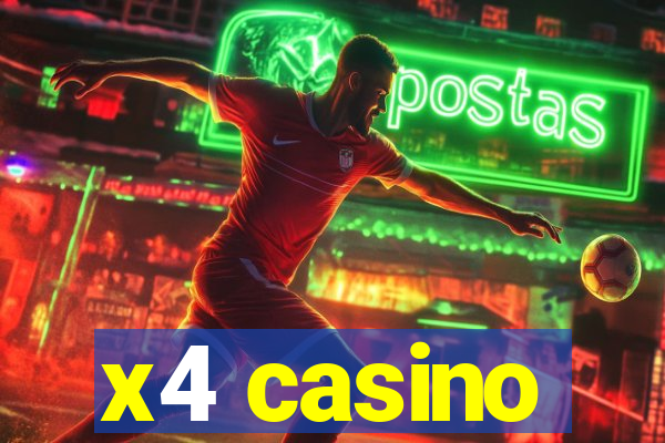 x4 casino