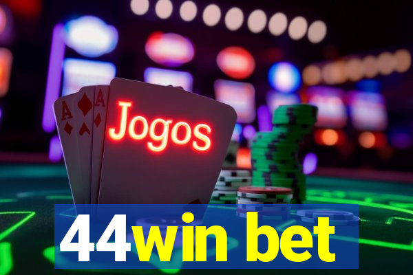 44win bet