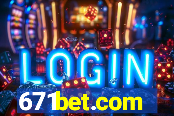 671bet.com