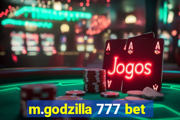 m.godzilla 777 bet