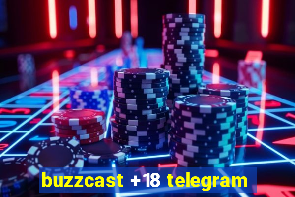 buzzcast +18 telegram