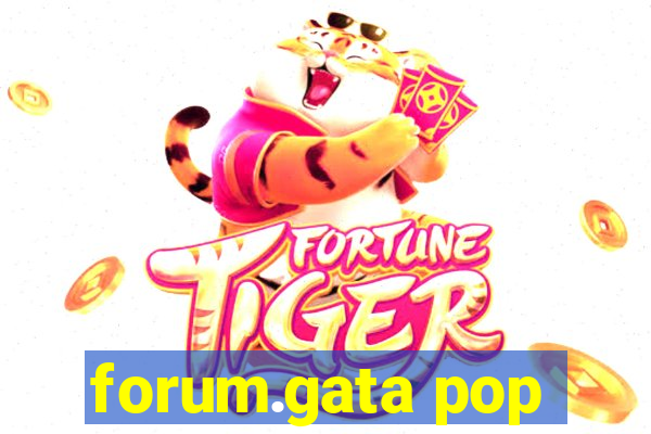 forum.gata pop