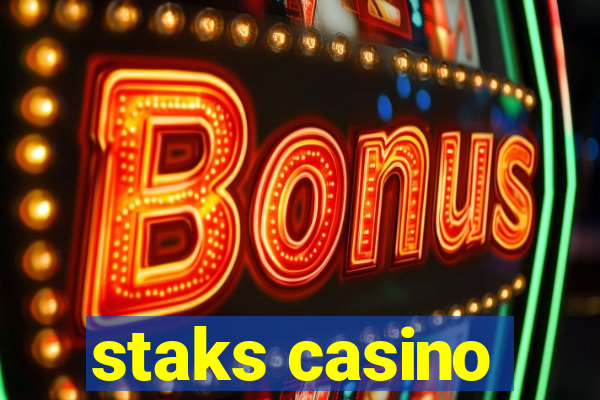 staks casino