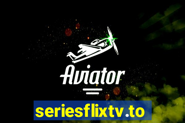 seriesflixtv.to