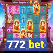 772 bet