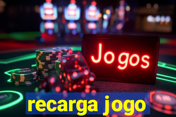 recarga jogo