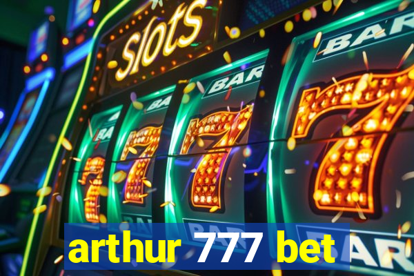 arthur 777 bet