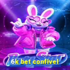 6k bet confivel