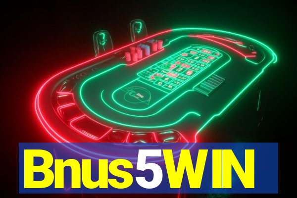 Bnus5WIN