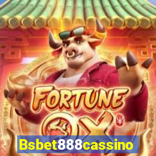 Bsbet888cassino