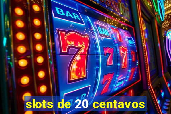 slots de 20 centavos