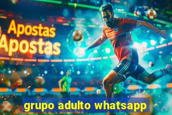 grupo adulto whatsapp