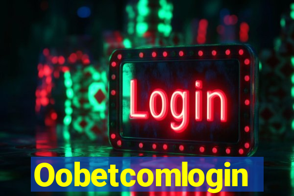 Oobetcomlogin