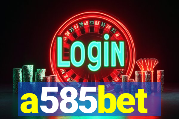 a585bet