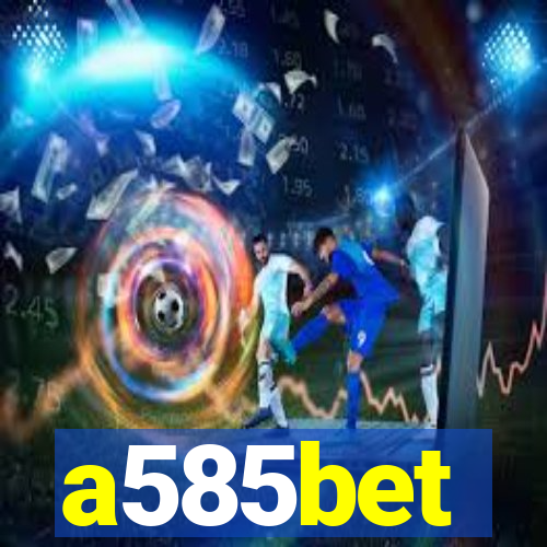 a585bet