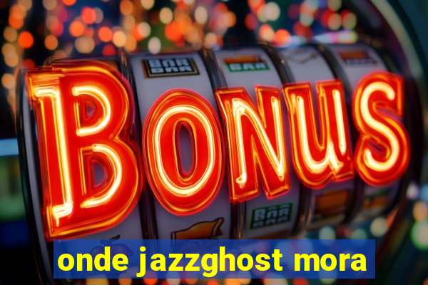 onde jazzghost mora