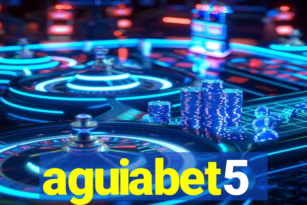 aguiabet5