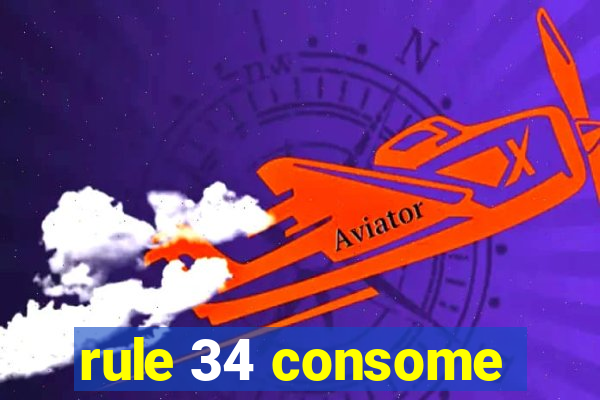 rule 34 consome