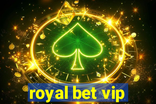 royal bet vip