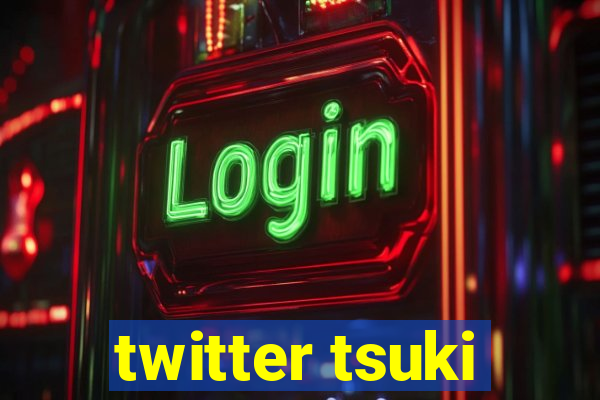 twitter tsuki