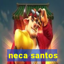 neca santos