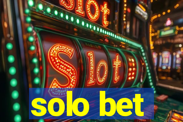 solo bet