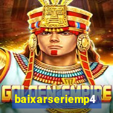 baixarseriemp4