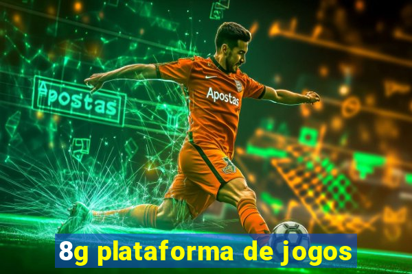 8g plataforma de jogos