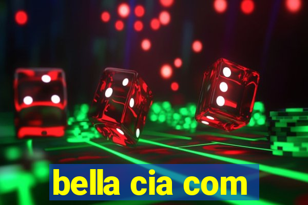 bella cia com