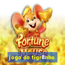 jogo do tigr8nho