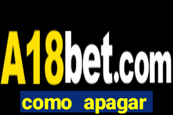 como apagar historico da bet365