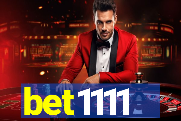 bet1111