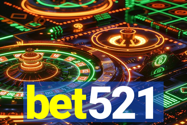 bet521