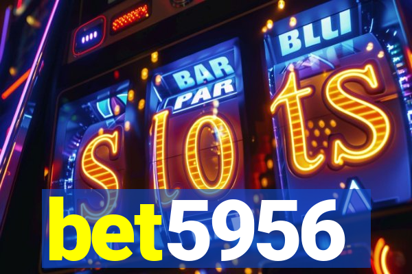 bet5956