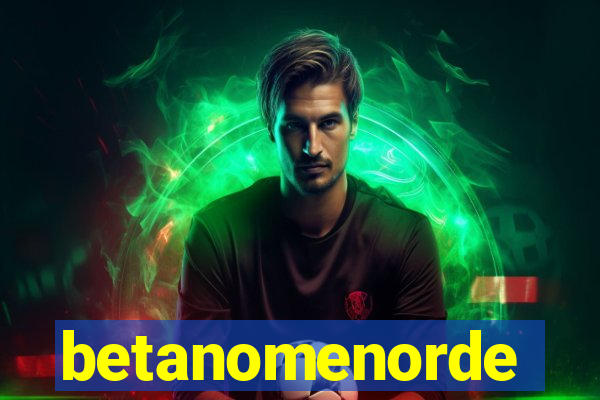 betanomenorde