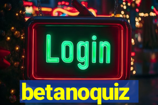 betanoquiz